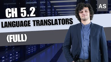 Ch 5.2 Language Translators (FULL) | Ch 5 System Software | AS Level CS 9618 Paper 1