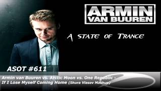 Armin van Buuren vs Arctic Moon vs.One Republic-If I Lose Myself Coming Home Shura (Vlasov Mashup)