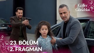 Guller Ve Gunahlar Episode 23 Trailer 2 I Wont Let You Kidnap Kader.