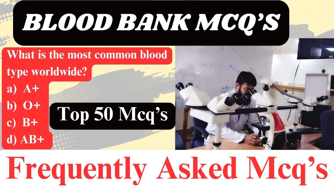 🩸TOP 50 BLOOD BANK MCQ’S 🔥| DHA | HAAD, MOH Model Paper 