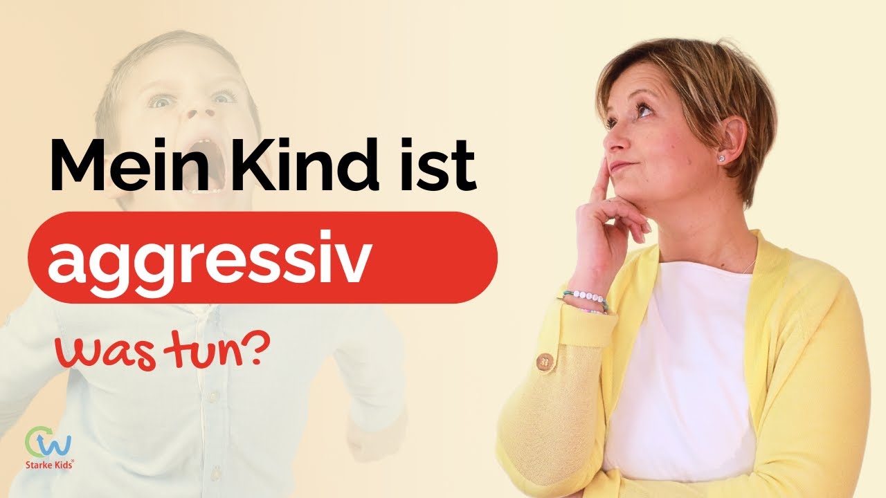 Aggressives Verhalten bei Kindern - So reagierst du richtig mit Herz und Haltung