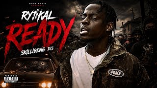 Rytikal - Ready (Skillibeng Diss) | Unofficial Audio 2026