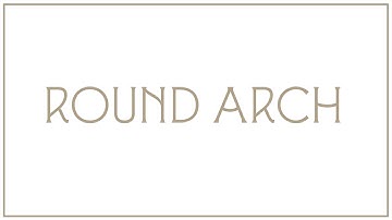Traditional Architectural Basics : The Round Arch