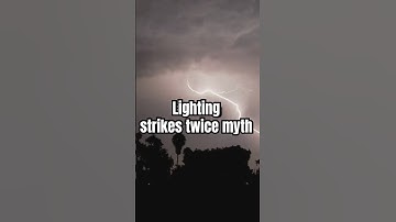 Lightning Strikes Twice  Myth Busted!