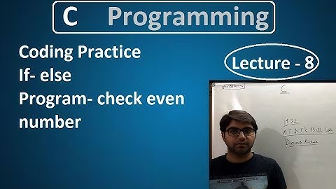 Coding Practice- if-else (check even number) Lecture-8(C Tutorial in Hindi)