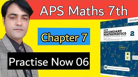 Practise Now 6 Chapter NO 7 II APS Maths 7th II New Secondary Mathematics Book 2.