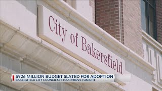 Bakersfield City Council expected to approve nearly $1B budget