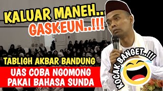 Ngakak...!!! Uas ceramah coba pakai bahasa sunda bikin jamaah semua ketawa