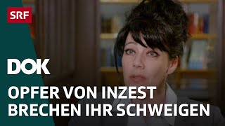 Kindesmissbrauch in der Familie - Inzest und seine furchtbaren Folgen | Doku | SRF Dok