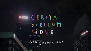 Aku gapapa kok - CERITA SEBELUM TIDUR Eps. 83