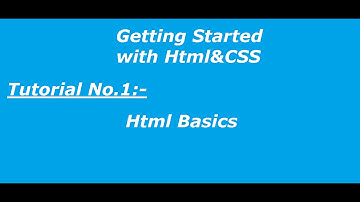 Code Beginners | Tutorial No.1 HTML Basics