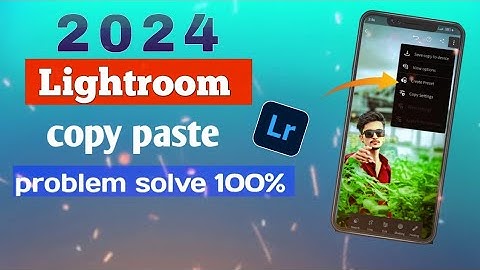 How To Lightroom Copy Paste Problem| Lightroom Preset Copy  paste nahi ho raha|Lightroom Problem..