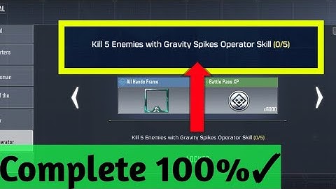 Kill 5 enemies with gravity spikes operator skill