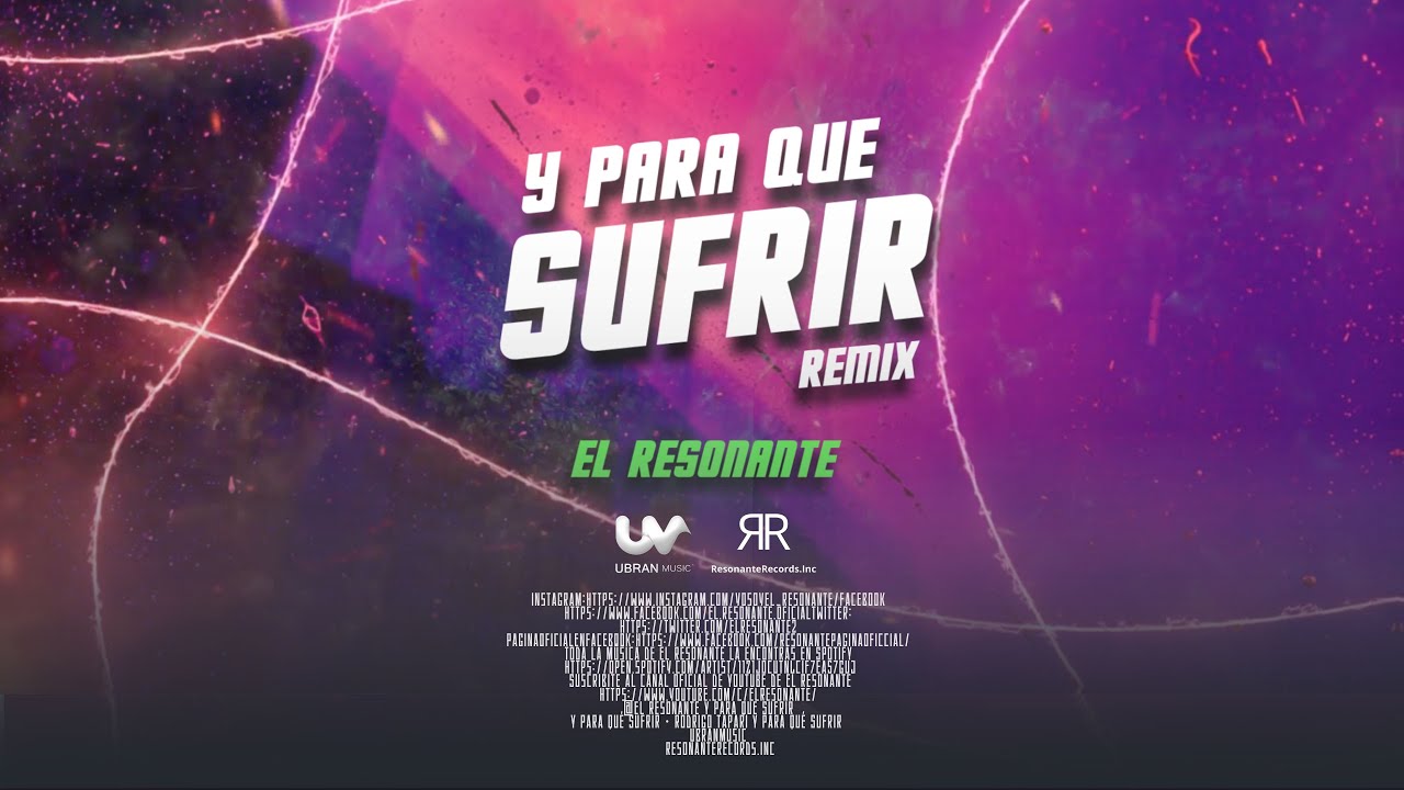 Y Para Que Sufrir(Remix)- 