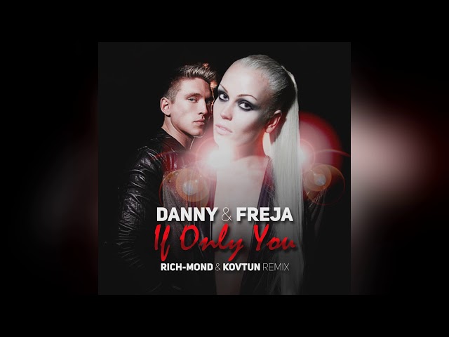 Rich-Mond & Kovtun - Danny & Freja