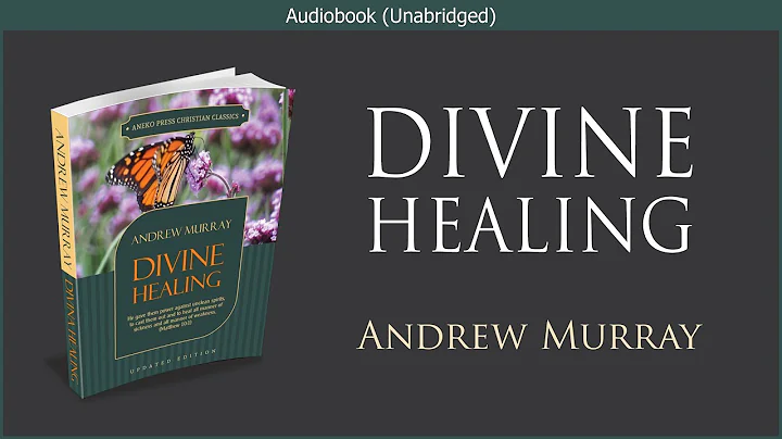 Divine Healing | Andrew Murray | Christian Audiobook