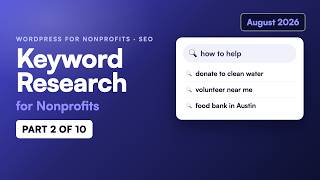 How Nonprofits Can Do SEO Keyword Research (2026)