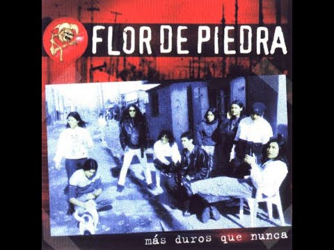 Flor de Piedra - Más Duros Que Nunca (2000) [Cumbia Villera][Album Completo]