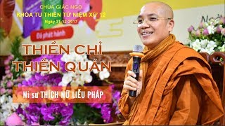 Thiền Chỉ Và Thiền Quán - Ni Sư Thích Nữ Liễu Pháp | Pháp Thoại Mới Nhất 2017