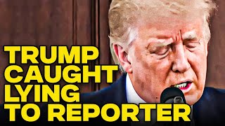 Trump CAUGHT Repeatedly Lying To Reporter