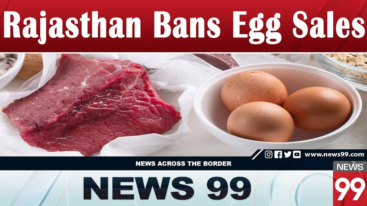 Rajasthan Bans Egg Sales | Meat, Fish and Non-Veg Shops Closed During Festivals | News 99