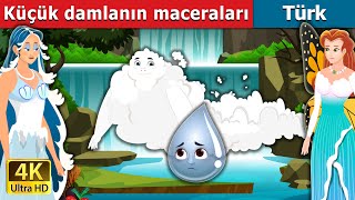 Küçük damlanın maceraları | Adventure Of A Little Drop | Türkçe Peri Masalları | @TurkiyaFairyTales