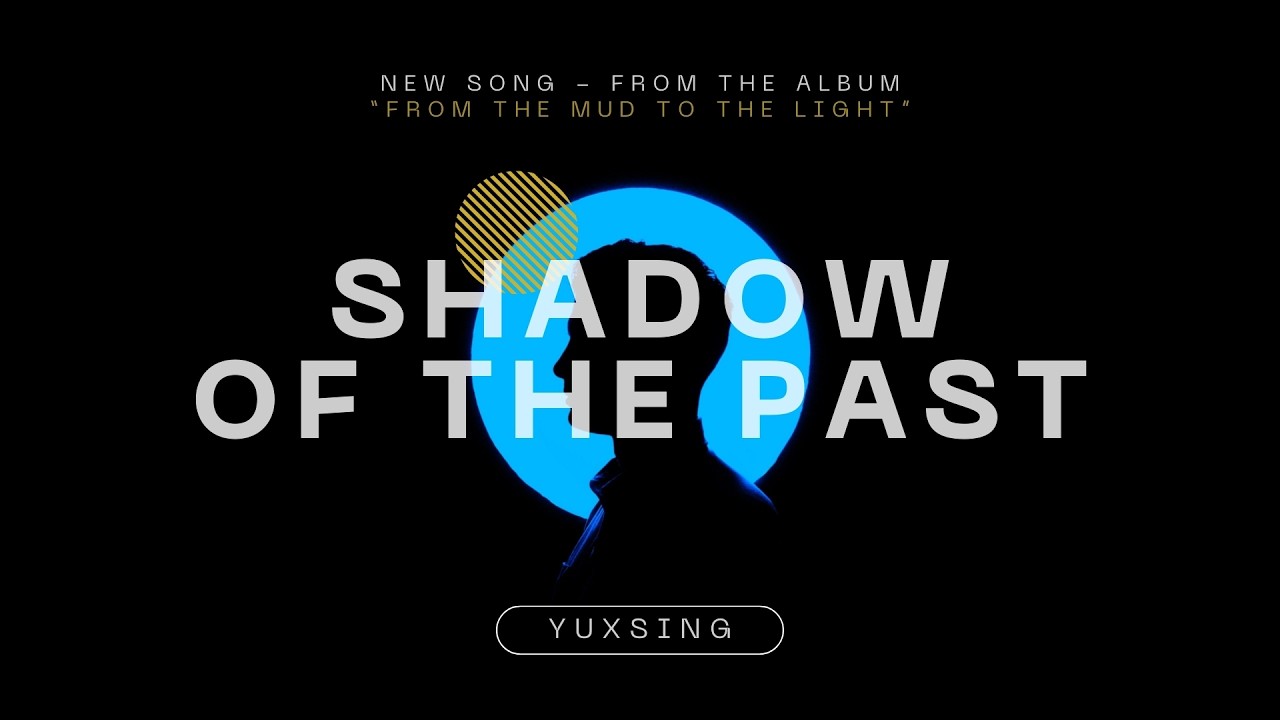 🎵 yuxsing - Shadow of The Past (Official Music Video)