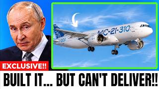 Russia's First Production MC21 Is Built But It Still Can't Be Delivered!
