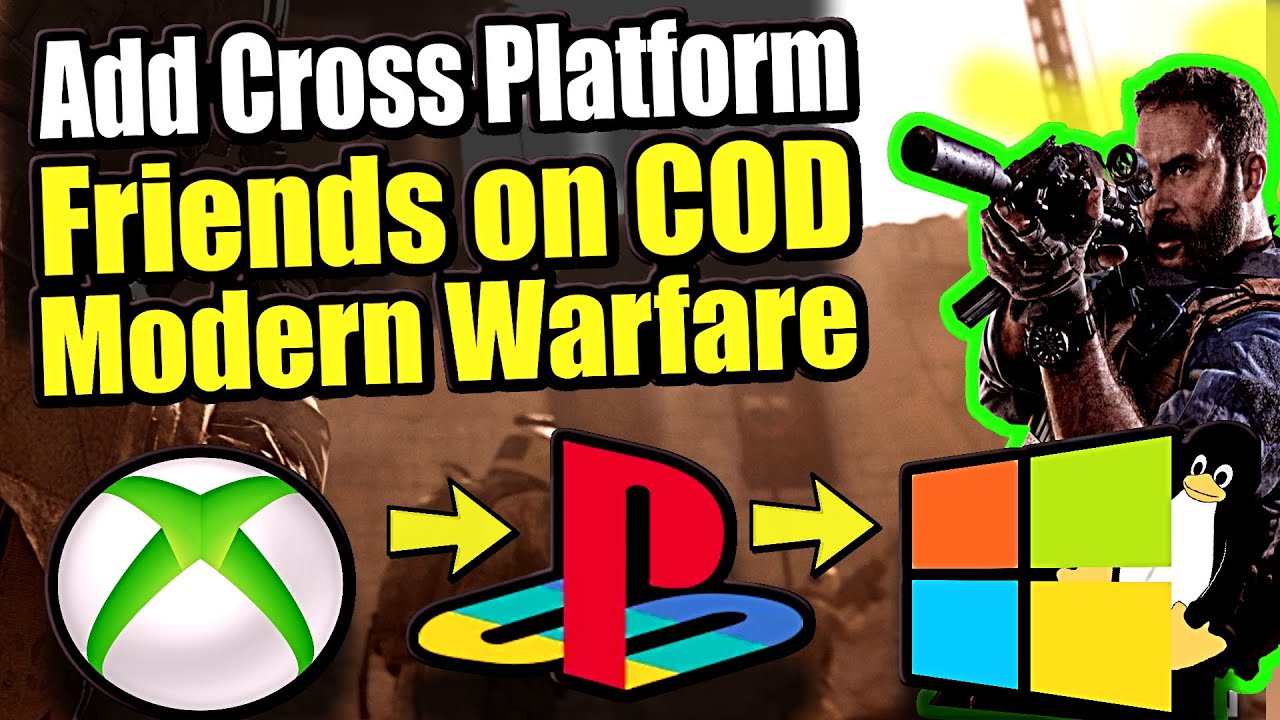 How to add Cross Platform Friends on Call of Duty Modern Warfare for  CrossPlay (Easy Method) - 