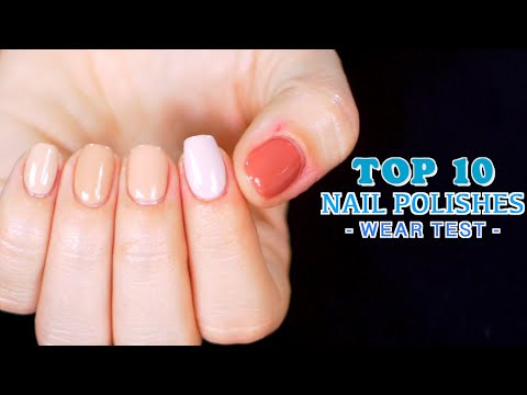 TOP 10 NAIL POLISHES - Wear