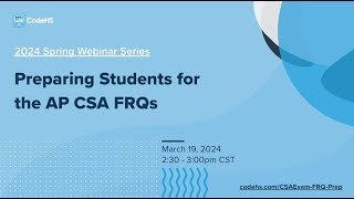 Preparing Students for the AP CSA FRQs
