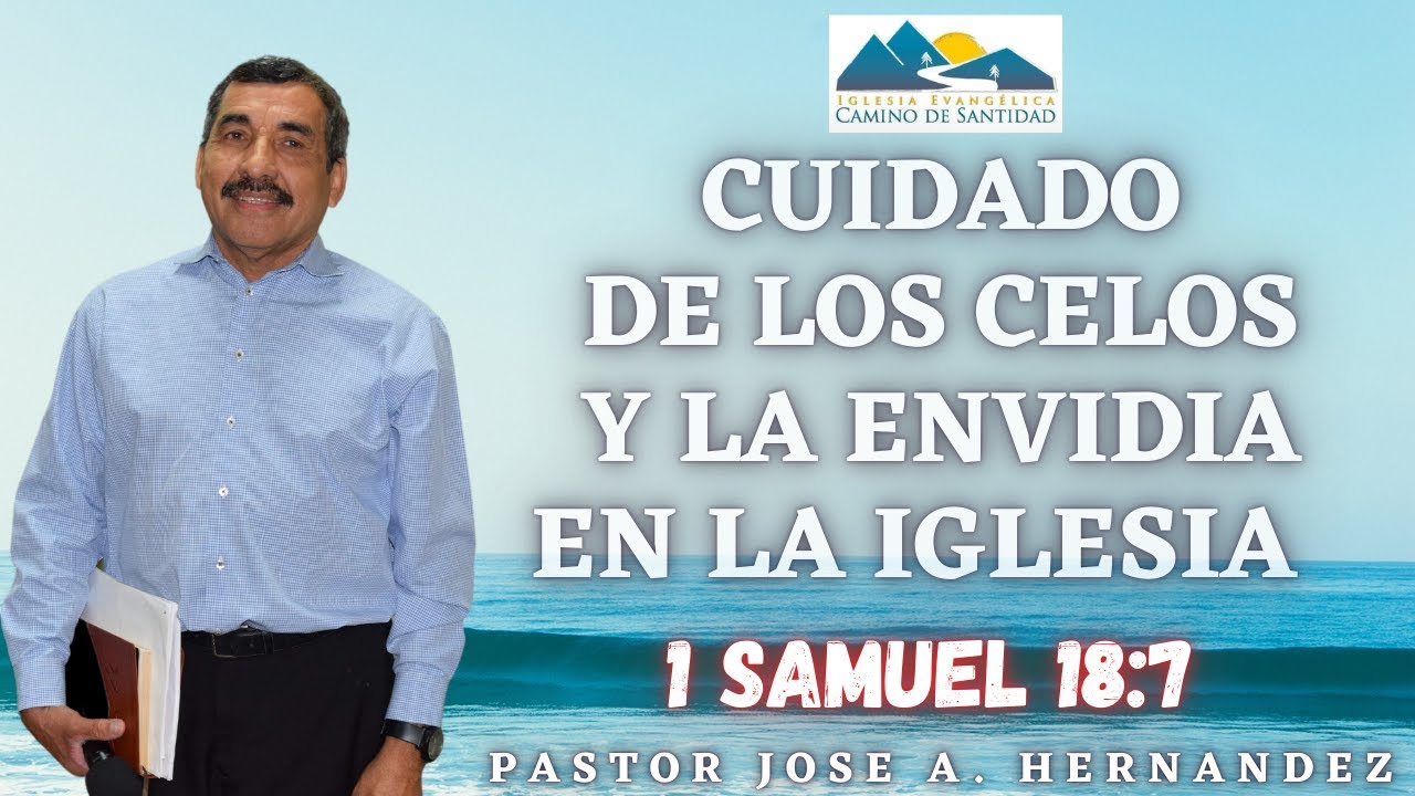 CUIDADO CON LOS CELOS Y LA ENVIDIA EN LA IGLESIA