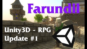 Unity3D RPG - Solo indie dev | Update #1 Farundil