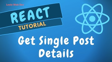 77. Show Single Post Details using Selectors in the React Redux App - ReactJS.