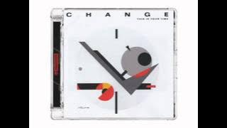 CHANGE : DON'T WAIT ANOTHER NIGHT