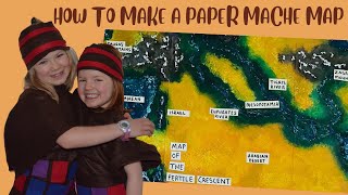 DIY Paper Mâché Map of Mesopotamia | Hands-On Geography Craft for Kids & Homeschool Learning