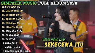 Sekecewa Itu  Memandangmu  Linda Ayunda  Simpatik   Album 2026