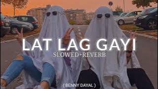 Lat Lag Gayi - Benny Dayal | Race-2 | [Slowed Reverb]