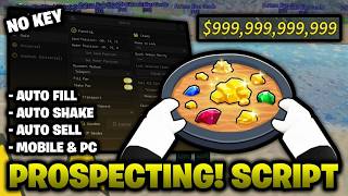 *NO KEY* Prospecting! Script – Auto Farm, Auto Shake & Auto Sell! (Mobile & PC)