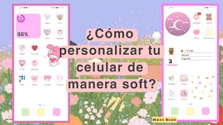 ¿Cómo personalizar tu móvil de manera soft?(Android)- Mari Blue screenshot 2