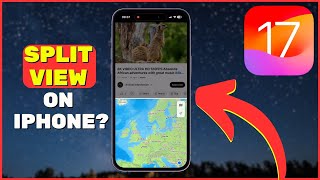 Can You Split Screen On Iphone In Ios 17?