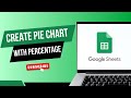 How To Create A Pie Chart In Google Sheets (With Percentages!)