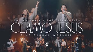 Joe Vasconcelos, Julia Vitória, SCW - Clamo Jesus (I Speak Jesus)