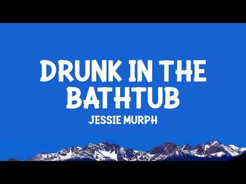 Jessie Murph – Drunk in the Bathtub (Lyric Video) 😢 | Heartfelt Lyrics