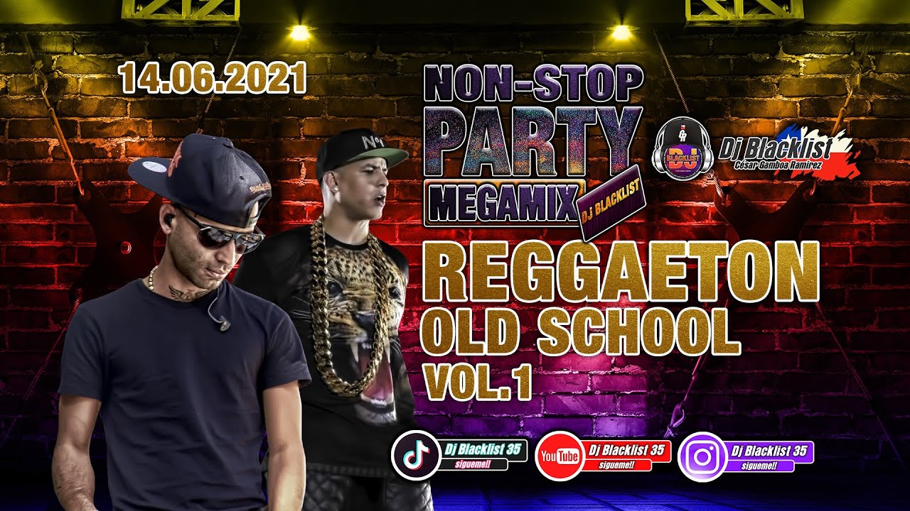 ⁣VideoMix NonStop Party - Reggaeton Old School Vol.1 By Dj Blacklist (2021)