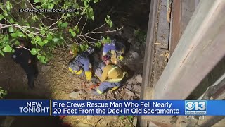 Fire Crews Rescue Man Who Fell Nearly 20 Feet From Deck In Old Sacramento