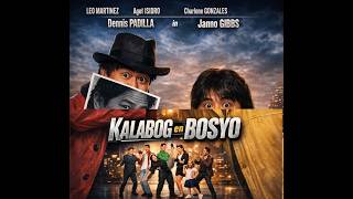 KALABOG EN BOSYO | Janno Gibbs | Dennis Padilla | Full Movie