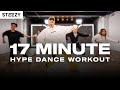 17 MIN HYPE DANCE WORKOUT - Follow Along/No Equipment