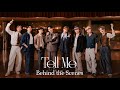 【Behind the Scenes】Tell Me / FANTASTICS from EXILE TRIBE