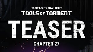 Dead by Daylight | Tools Of Torment | Teaser